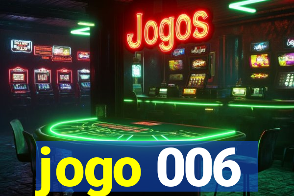 jogo 006